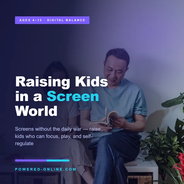 Raising Kids in a Screen World